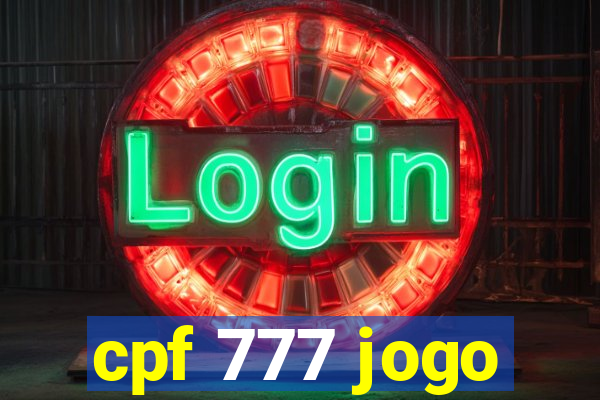cpf 777 jogo